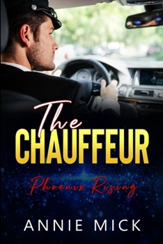 Paperback The Chauffeur: Phoenix Rising Book