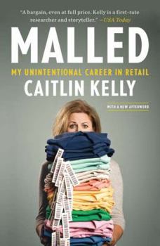 Hardcover Malled: My Unintentional Career in Retail Book