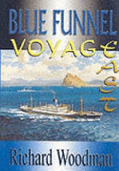 Paperback Blue Funnel - Voyage East Book