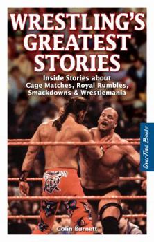 Paperback Wrestling's Greatest Stories: Inside Stories about Cage Matches, Royal Rumbles, Smackdowns & Wrestlemania Book