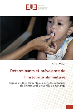 Paperback Déterminants et prévalence de l'insécurité alimentaire [French] Book