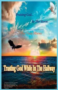 Paperback Trusting God While in the Hallway Book
