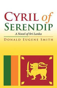 Paperback Cyril of Serendip: A Novel of Sri Lanka Book