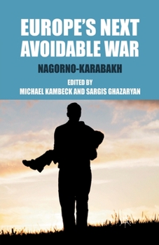 Paperback Europe's Next Avoidable War: Nagorno-Karabakh Book