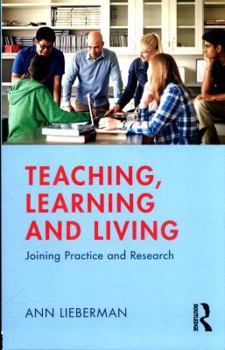 Paperback Teaching, Learning and Living: Joining Practice and Research Book