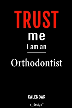 Calendar for Orthodontists / Orthodontist: Weekly Calendar for 2020 / Journal / Planner for the whole year. Space for Notes, Diary Writing, Event Planning,  Quotes & Memories