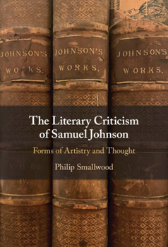 Hardcover The Literary Criticism of Samuel Johnson: Forms of Artistry and Thought Book