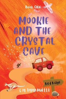 Paperback Mookie and the Crystal Cave: Book 1 Book