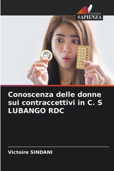 Paperback Conoscenza delle donne sui contraccettivi in C. S LUBANGO RDC [Italian] Book