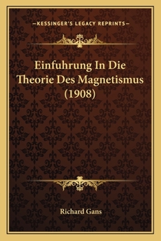 Paperback Einfuhrung In Die Theorie Des Magnetismus (1908) [German] Book