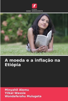 Paperback A moeda e a inflação na Etiópia [Portuguese] Book