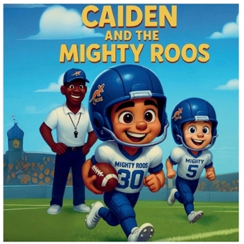 Paperback Caiden and The Mighty Roos [Large Print] Book