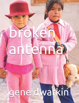 Paperback broken antenna Book