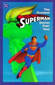 Greatest Superman Stories Ever Told - Book  of the Greatest Stories Ever Told