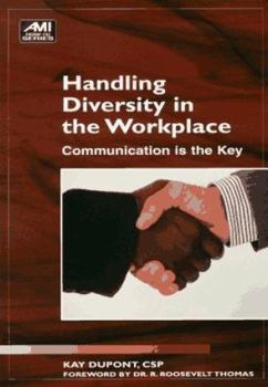 Paperback Handling Diversity in the Workplace: Communication is the Key Book