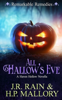 All Hallow's Eve (Remarkable Remedies, #2) - Book #2 of the Remarkable Remedies