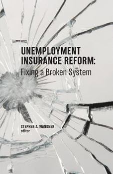 Paperback Unemployment Insurance Reform: Fixing a Broken System Book