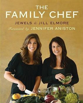 Hardcover The Family Chef: Make Your Kitchen the Heart of Your Family Book