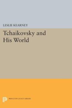 Paperback Tchaikovsky and His World Book