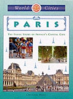 Paperback Paris: The Inside Story of France's Capital City (World Cities) Book