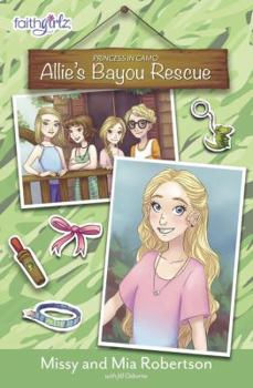 Allie's Bayou Rescue - Book #1 of the Princess in Camo