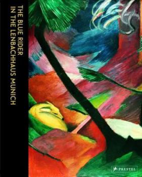 Hardcover The Blue Rider in the Lenbachhaus Munich Book