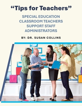 Paperback "Tips for Teachers": Special Education Classroom Teachers Support Staff Administrators Book
