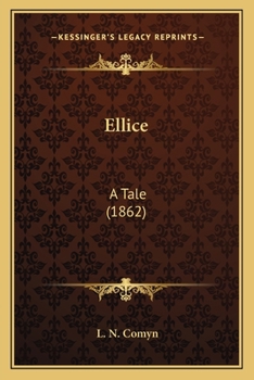 Paperback Ellice: A Tale (1862) Book