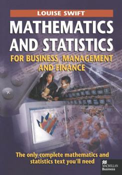 Paperback Mathematics and Statistics for Business, Management and Finance Book