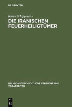 Hardcover Die iranischen Feuerheiligtümer [German] Book
