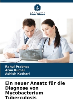 Paperback Ein neuer Ansatz für die Diagnose von Mycobacterium Tuberculosis [German] Book