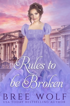 Rules to Be Broken - Book #5 of the Forbidden Love