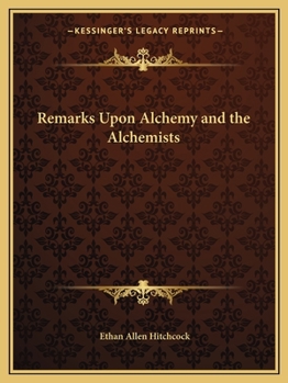 Paperback Remarks Upon Alchemy and the Alchemists Book