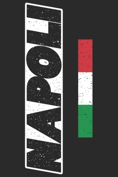 Napoli: Punkteraster Notizbuch mit 120 Seiten. Neapel die Stadt Metropole in Italien als Geschenk oder selber verwenden für Notizen, Skizzen, To-Do Listen, usw. (German Edition)