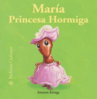 Hardcover Maria Princesa Hormiga [Spanish] Book
