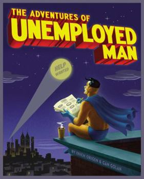 Paperback The Adventures of Unemployed Man Book