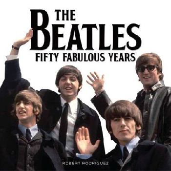 Hardcover Beatles: Fifty Fabulous Years Book
