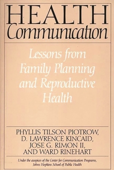 Paperback Health Communication: Lessons from Family Planning and Reproductive Health Book