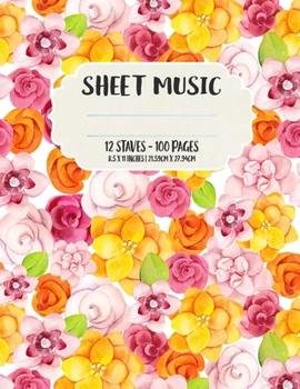 Music Sheet: Blank Music Sheets | 12 Staves | 100 Pages | 8.5 in x 11 in | 21.59cm x 27.94cm