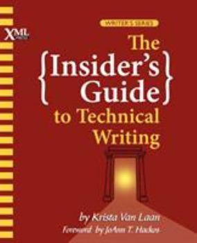 Paperback The Insider's Guide to Technical Writing Book