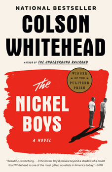 Paperback The Nickel Boys (Winner 2020 Pulitzer Prize for Fiction) Book