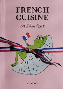 French Cuisine: A Frog's Guide