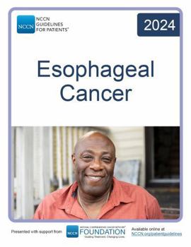 NCCN Guidelines for Patients® Esophageal Cancer