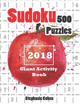 Paperback Sudoku 500 Puzzles 2018: Giant Activity Book