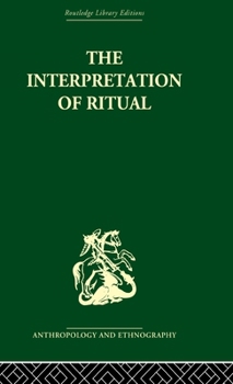 Hardcover The Interpretation of Ritual Book