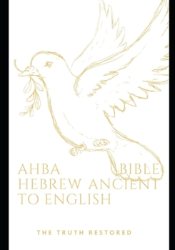 Paperback Ahba Bible Hebrew to English Truth Restaured Book