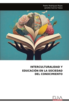 Paperback Interculturalidad Y Educación En La Sociedad del Conocimiento [Spanish] Book
