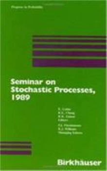 Hardcover Seminar on Stochastic Processes, 1989 Book