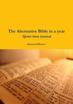 Paperback The Alternative Bible in a year Quiet time journal Book