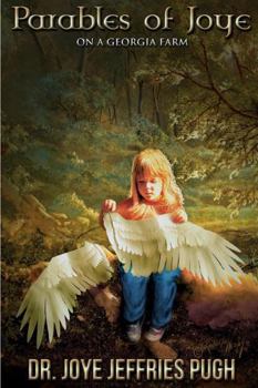 Paperback Parables of Joye - On A Georgia Farm Book